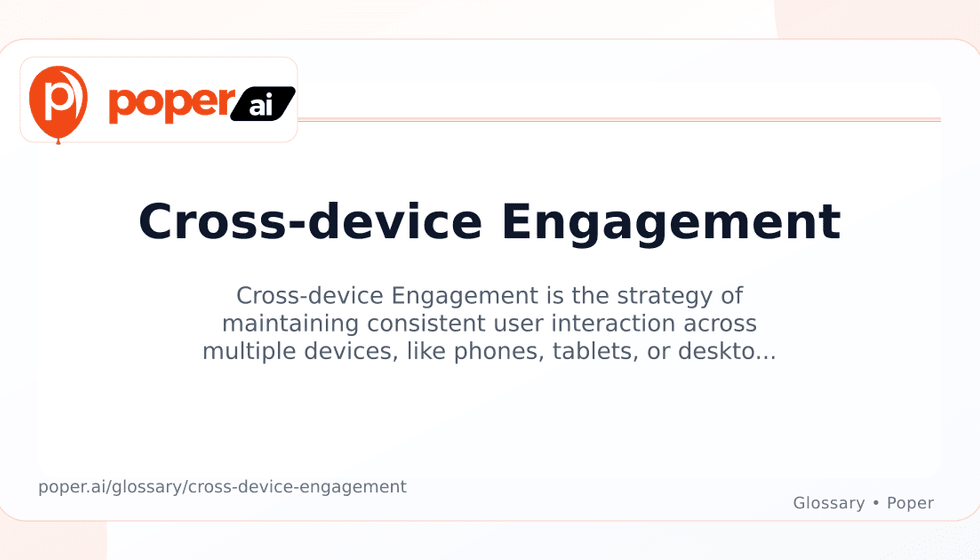 What is Cross-device Engagement? Why It Matters - Poper