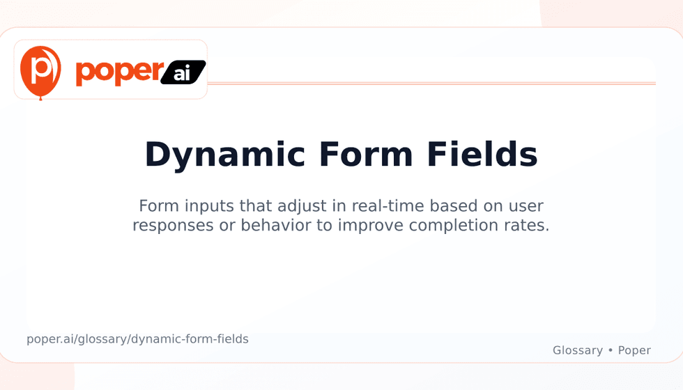 What Are Dynamic Form Fields? Benefits and Uses - Poper